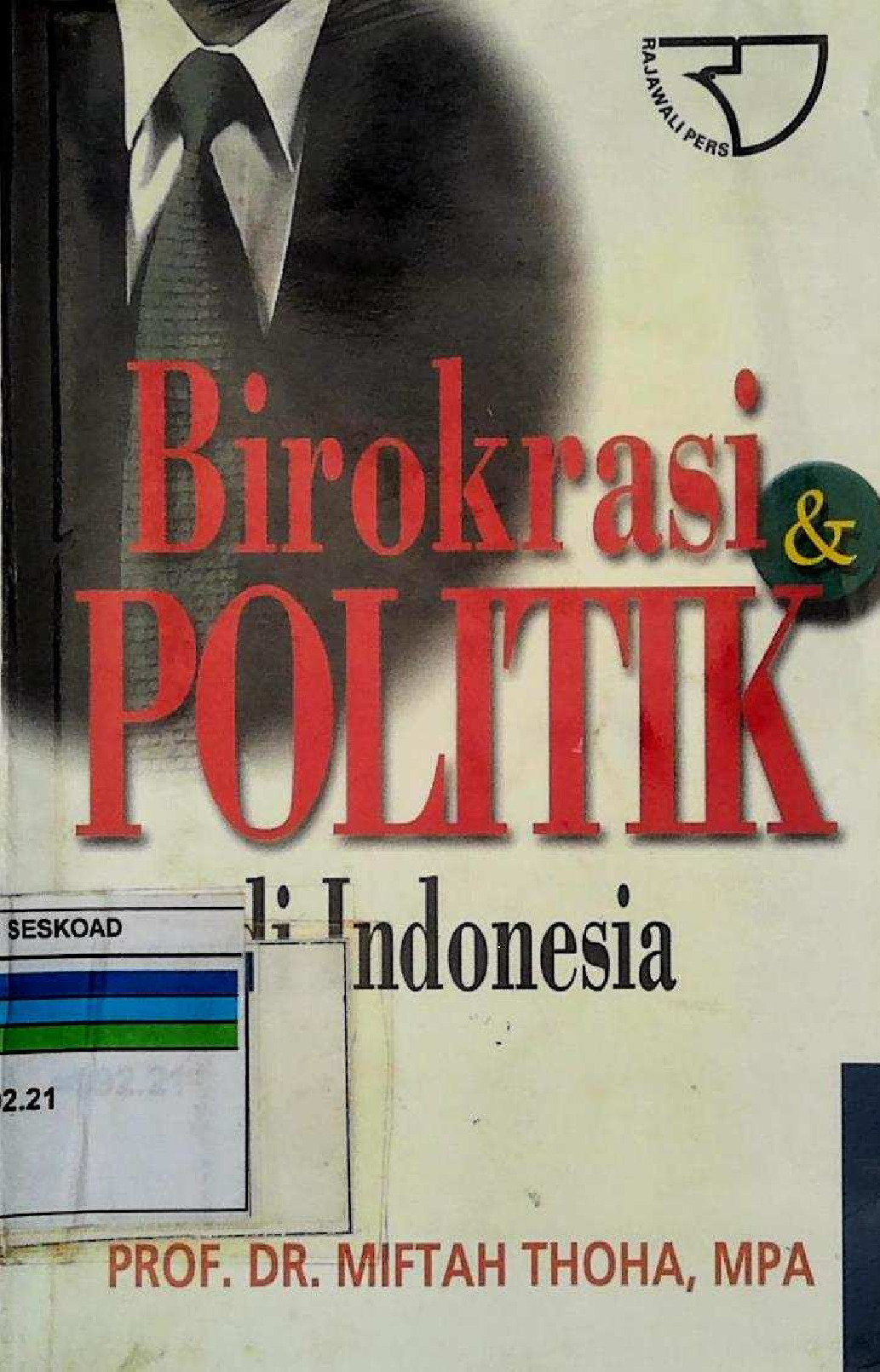 Birokrasi Politik Di Indonesia